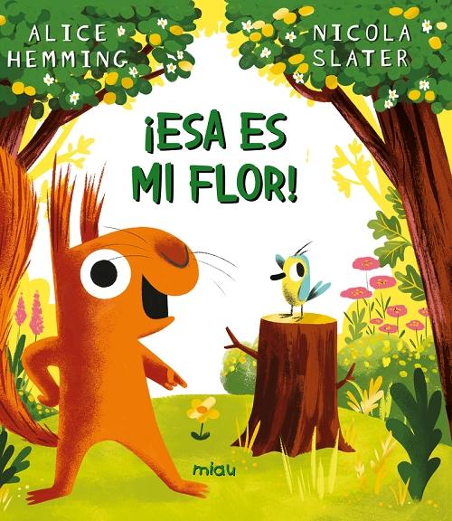 ¡Esa es mi flor!. 