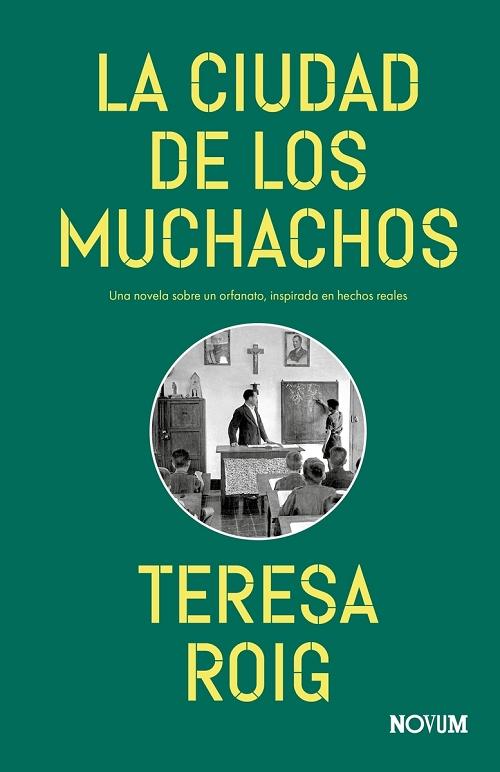 La Ciudad de los Muchachos "Una novela sobre un orfanato inspirada en hechos reales"