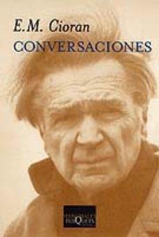 Conversaciones "(E. M. Cioran)". 