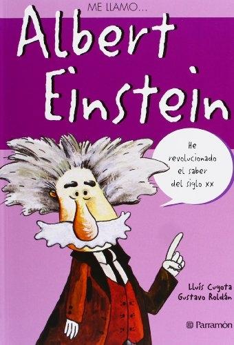Me llamo... Albert Einstein. 