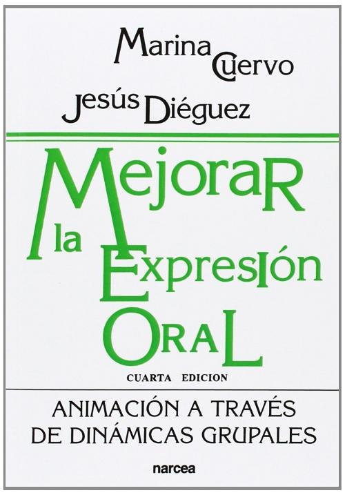 Mejorar la expresión oral "Animación a través de dinámicas grupales"