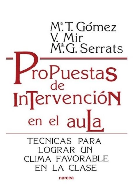 Propuestas de intervención en el aula "Técnicas para lograr una clima favorable en la clase"