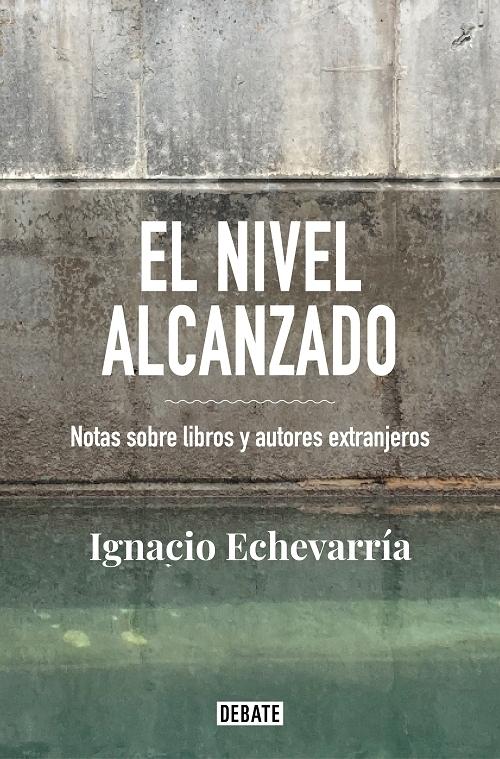 El nivel alcanzado "Notas sobre libros y autores extranjeros". 