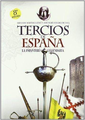 Tercios de España "La infanteria legendaria".