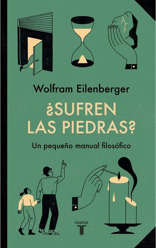 ¿Sufren las piedras? "Pequeño manual filosófico". 