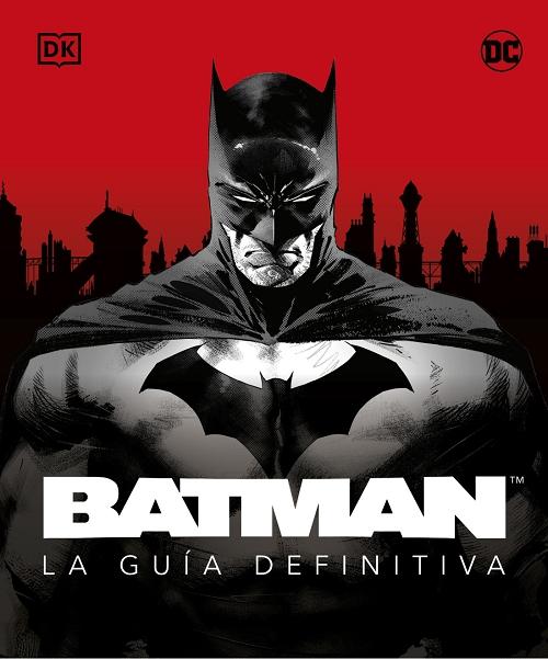 Batman. La guía definitiva. 