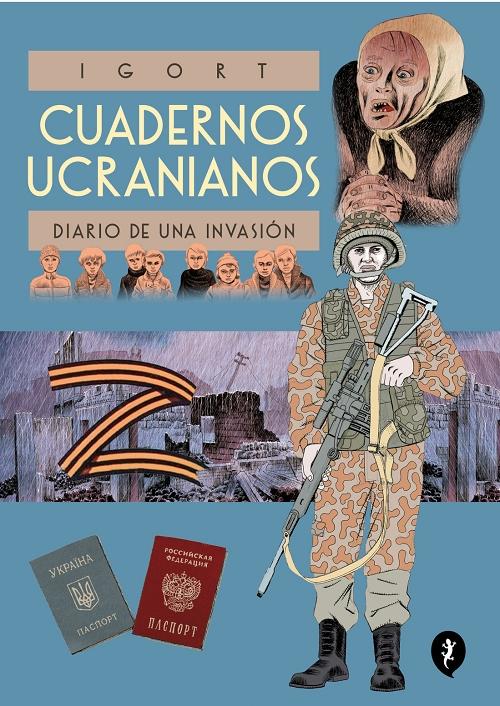 Cuadernos ucranianos "Diario de una invasión"