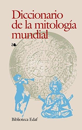 Diccionario de la mitología mundial. 