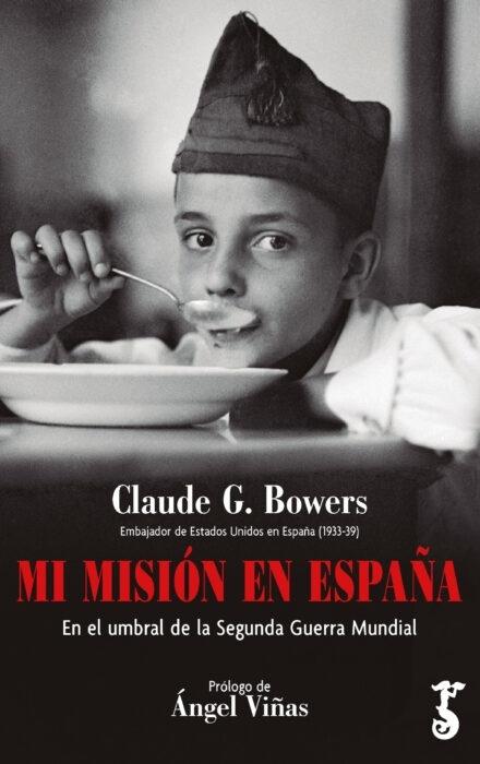 Mi misión en España "En el umbral de la Segunda Guerra Mundial". 