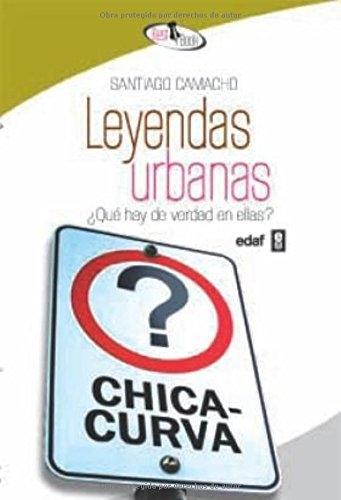 Leyendas urbanas "¿Qué hay de verdad en ellas?". 