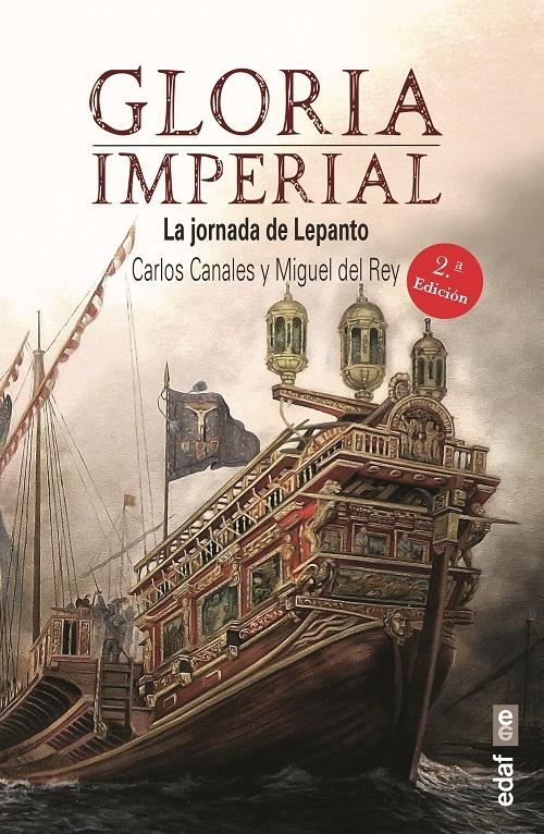 Gloria imperial "La jornada de Lepanto". 