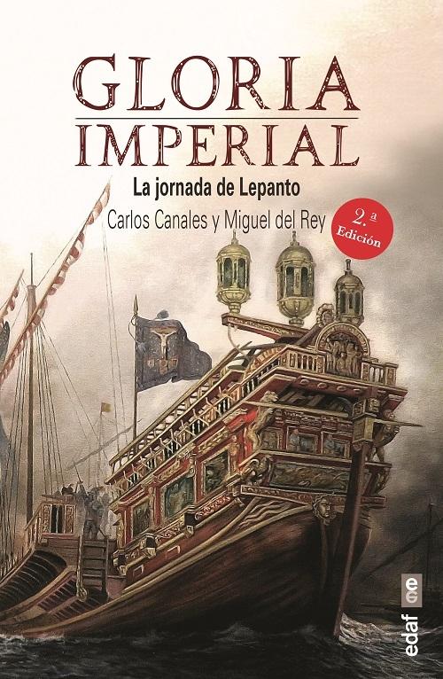 Gloria imperial "La jornada de Lepanto"