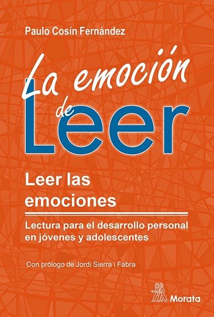 La emoción de leer "Leer las emociones. Lectura para el desarrollo personal en jóvenes y adolescentes". 