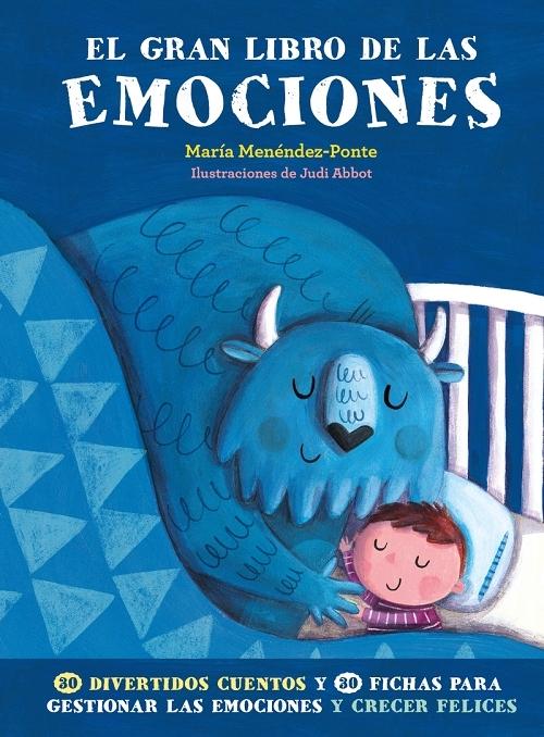 El gran libro de las emociones "30 divertidos cuentos y 30 fichas para gestionar las emociones".