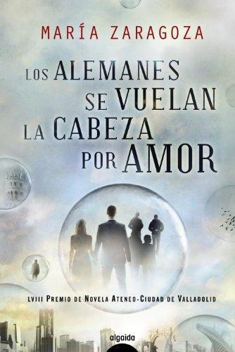 Los alemanes se vuelan la cabeza por amor. 