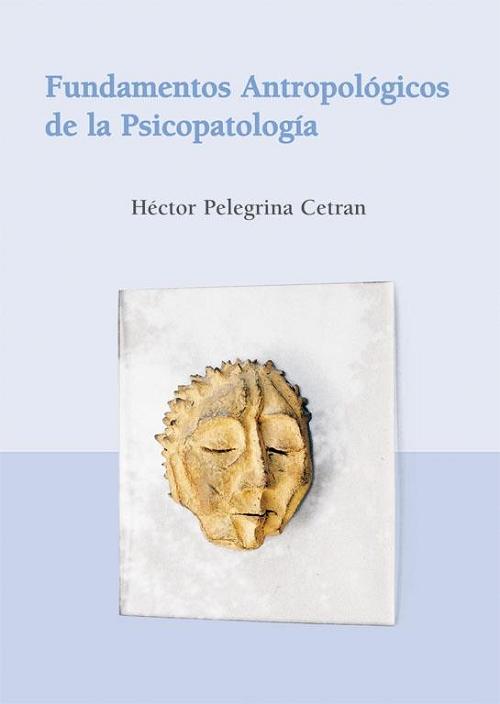 Fundamentos antropológicos de la psicopatología. 