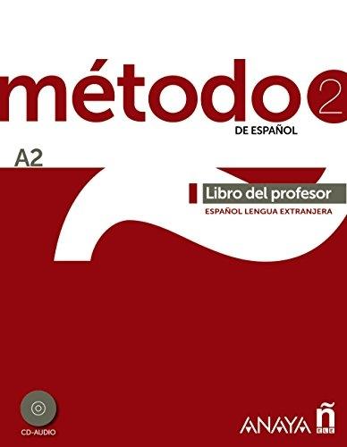 Método 2 de español. Libro del Profesor A2