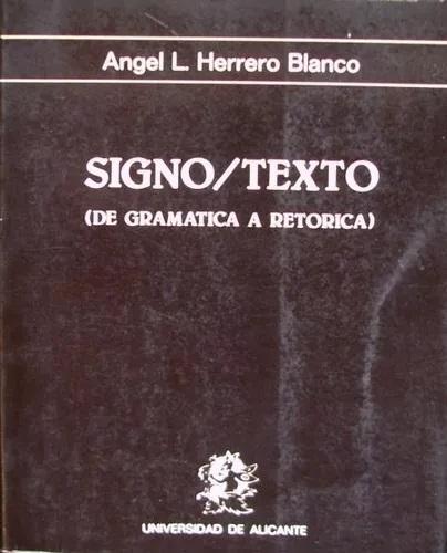 Signo/Texto "(De gramática a retórica)"