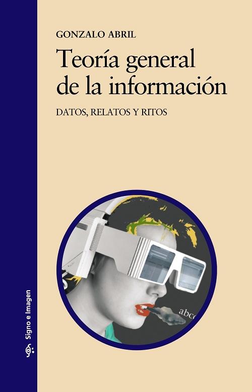 Teoría general de la información "Datos, relatos y ritos"