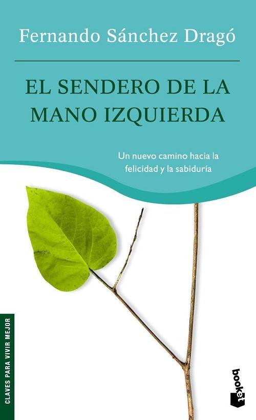 El sendero de la mano izquierda "Un nuevo camino hacia la felicidad y la sabiduría". 