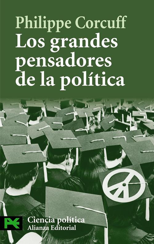 Los grandes pensadores de la política "(Ciencias Sociales)"