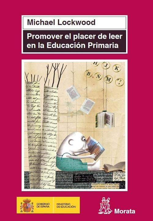 Promover el placer de leer en Educación Primaria. 