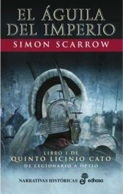 El águila del Imperio "(Libro I de Quinto Licinio Cato)".