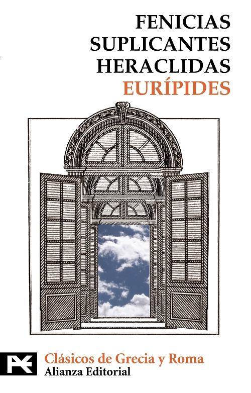 Fenicias / Suplicantes / Heraclidas "(Clásicos de Grecia y Roma)"