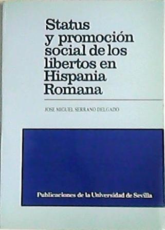 Status y promoción social de los libertos en Hispania Romana