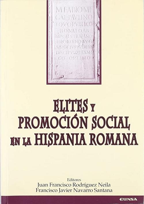 Elites y promoción social en la Hispania Romana