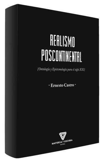 Realismo postcontinental "Ontología y Epistemología para el siglo XXI". 