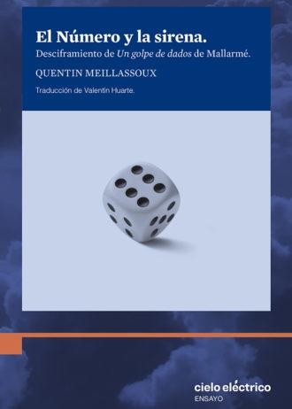 El número y la sirena "Desciframiento de 'Un golpe de dados' de Mallarmé"