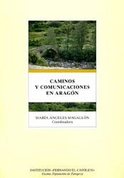 Caminos y comunicaciones en Aragón. 