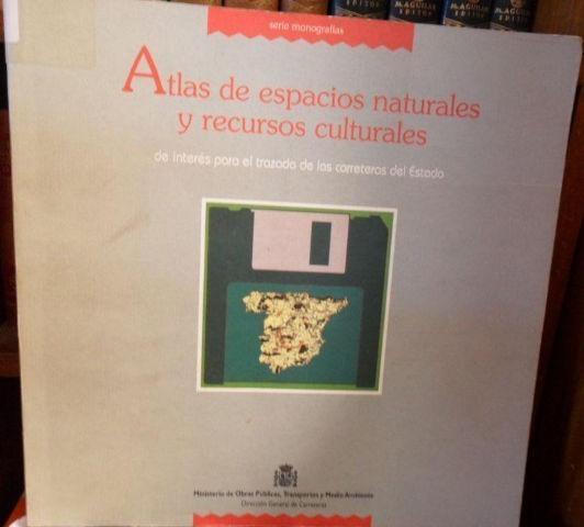 Atlas de espacios naturales y recursos culturales "de interés para el trazado de las carreteras del Estado". 