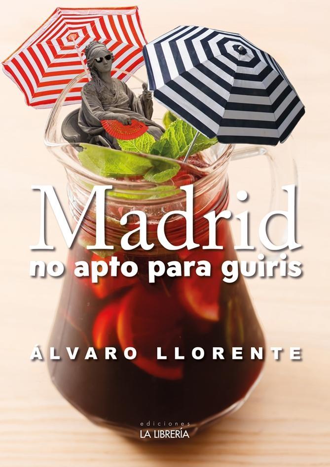 Madrid no apto para guiris. 