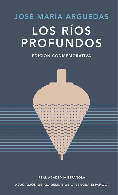 Los ríos profundos "(Edición conmemorativa)"