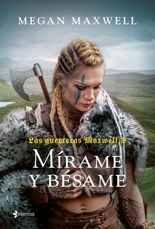 Mírame y bésame "(Las guerreras Maxwell - 8)"