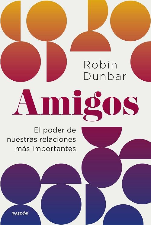 Amigos "El poder de nuestras relaciones más importantes". 