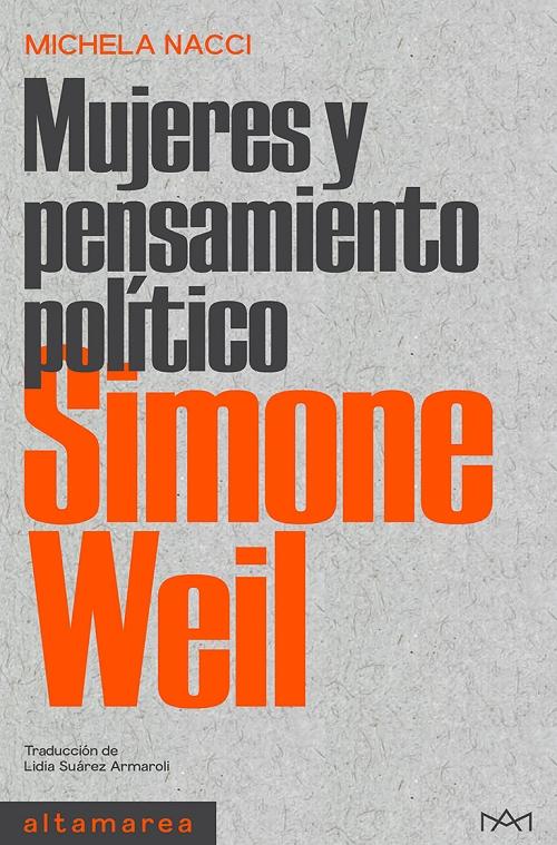Simone Weil "(Mujeres y pensamiento político)". 