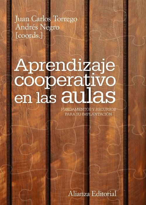 Aprendizaje cooperativo en las aulas "Fundamentos y recursos para su implantación". 