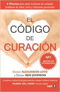 El código de curación "6 minutos para sanar la fuente de cualquier problema de salud"