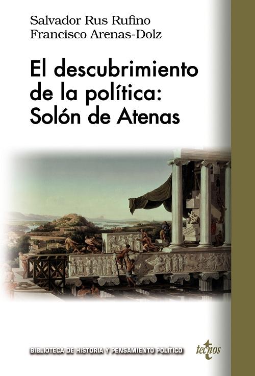 El descubrimiento de la política: Solón de Atenas. 