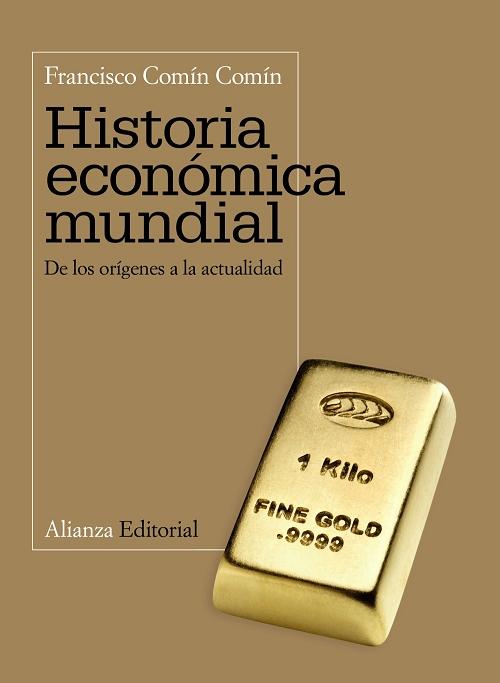 Historia economica mundial "De los orígenes a la actualidad". 