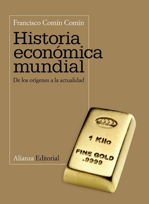 Historia economica mundial "De los orígenes a la actualidad"