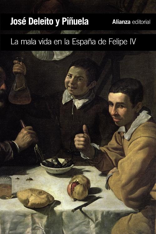 La mala vida en la España de Felipe IV. 