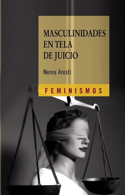 Masculinidades en tela de juicio "Hombres y género en el primer tercio del siglo XX"