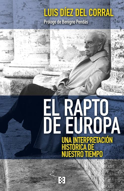 El rapto de Europa "Una interpretación histórica de nuestro tiempo". 