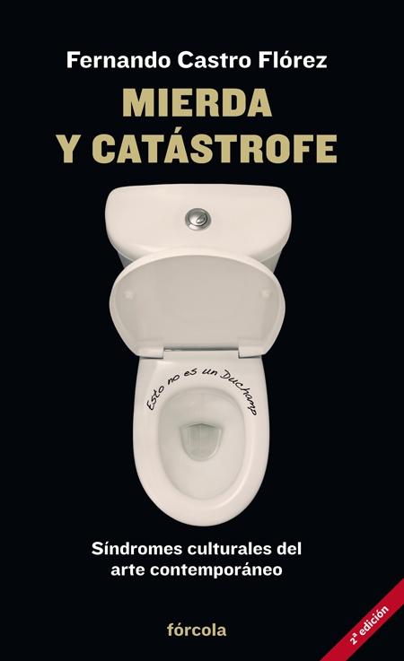 Mierda y catástrofe "Síndromes culturales del arte contemporáneo". 