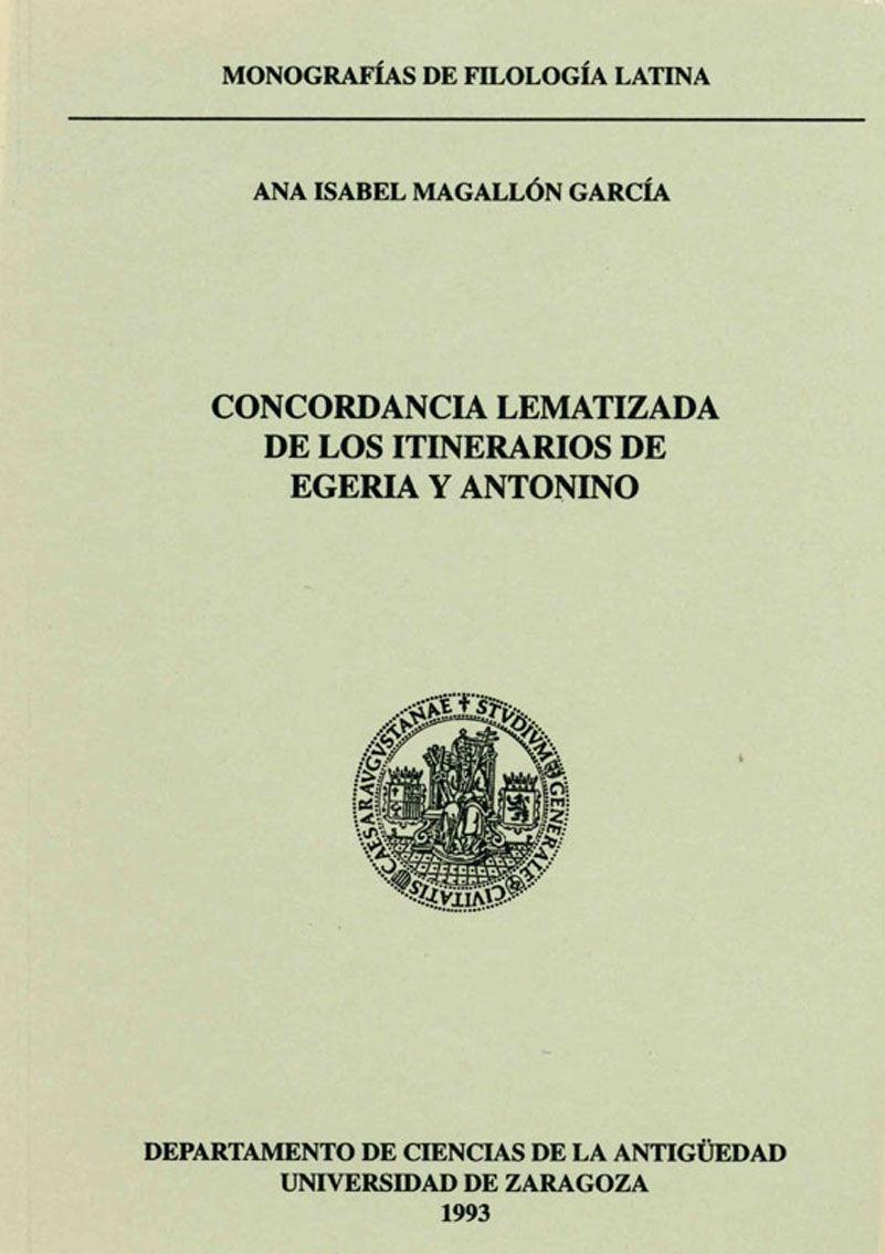 Concordancia lematizada de los itinerarios de Egeria y Antonino "...ANTONINO". 