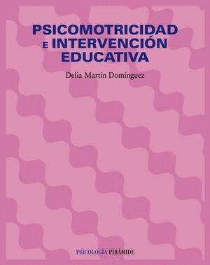 Psicomotricidad e intervención educativa. 